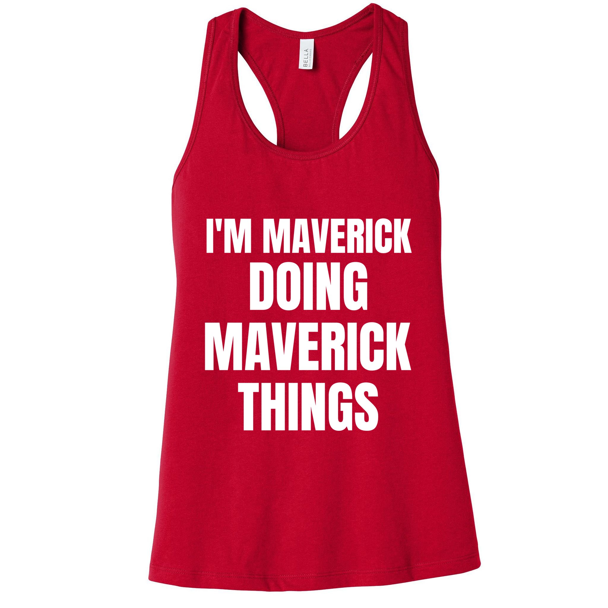 IM Maverick Doing Maverick Things Funny Birthday Gift Idea Womens Tank Top