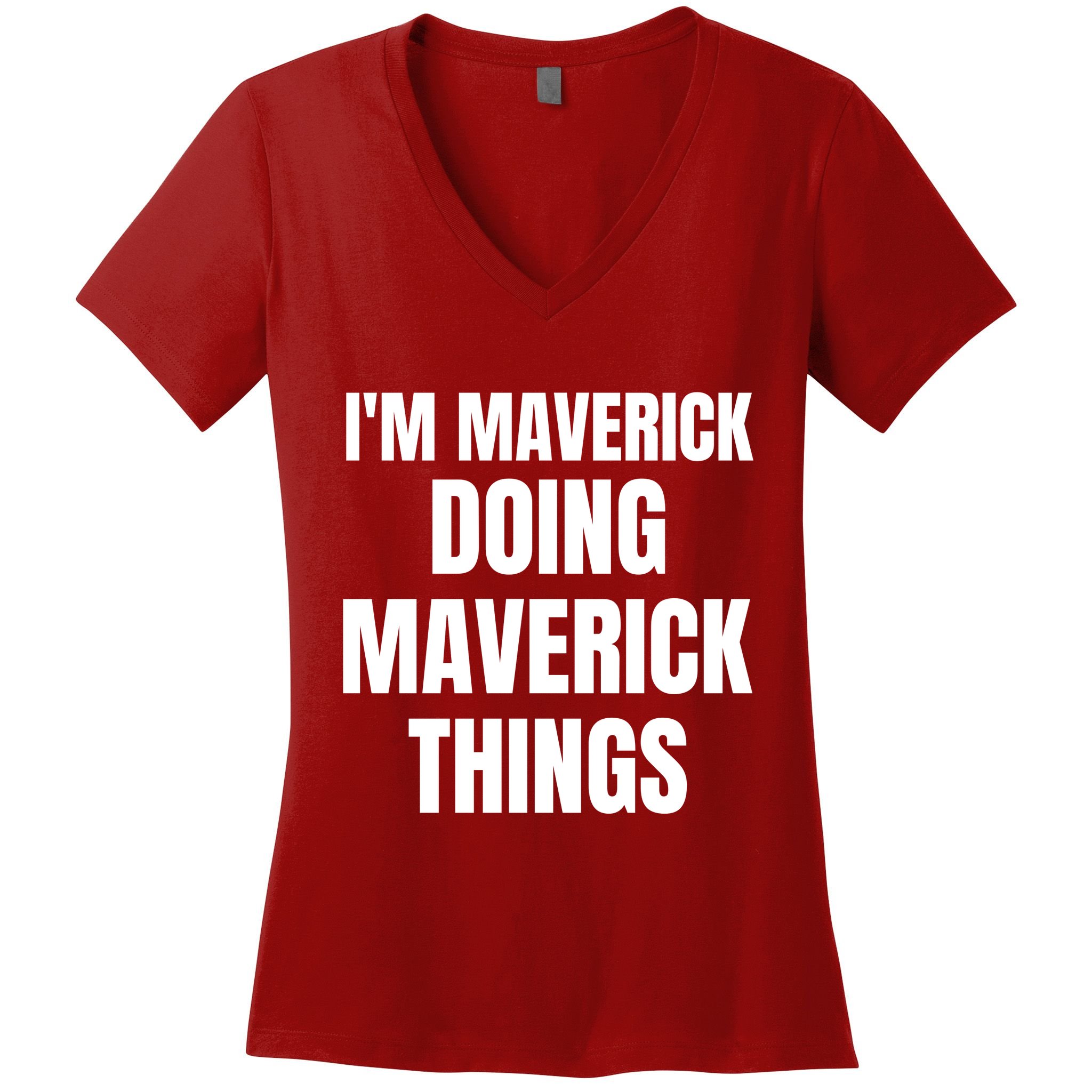 IM Maverick Doing Maverick Things Funny Birthday Gift Idea Women's V-Neck T-Shirt