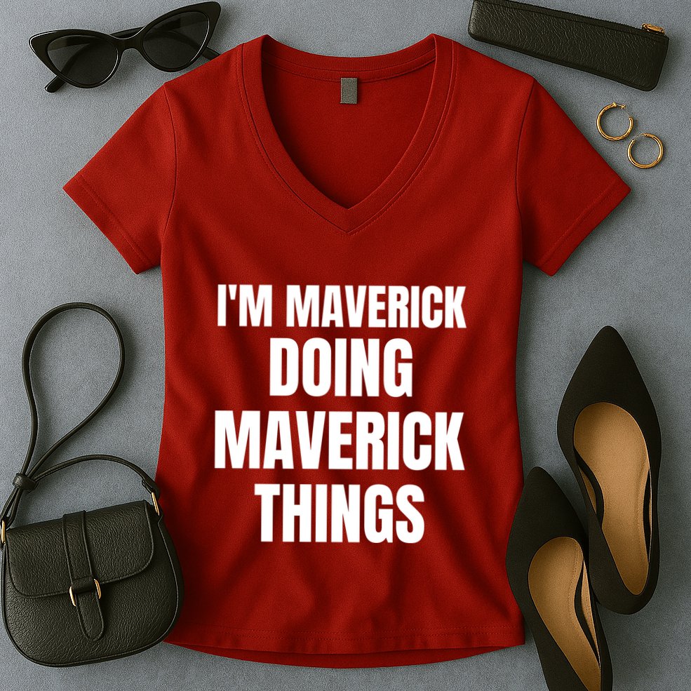 IM Maverick Doing Maverick Things Funny Birthday Gift Idea Women's V-Neck T-Shirt