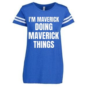 IM Maverick Doing Maverick Things Funny Birthday Gift Idea Enza Ladies Jersey Football T-Shirt