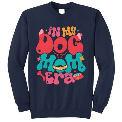 In My Dog Mom Era Funny Dog Lover Tall Sweatshirt