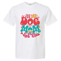 In My Dog Mom Era Funny Dog Lover Garment-Dyed Heavyweight T-Shirt