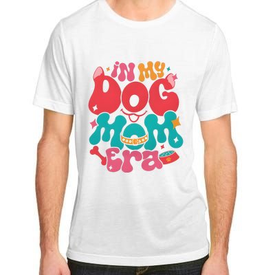 In My Dog Mom Era Funny Dog Lover Adult ChromaSoft Performance T-Shirt