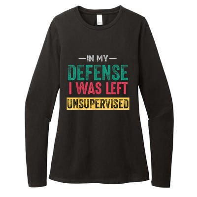 In My Defense I Was Left Unsupervised Womens CVC Long Sleeve Shirt