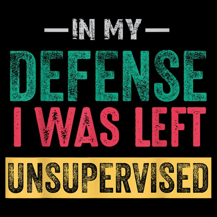 In My Defense I Was Left Unsupervised Mousepad