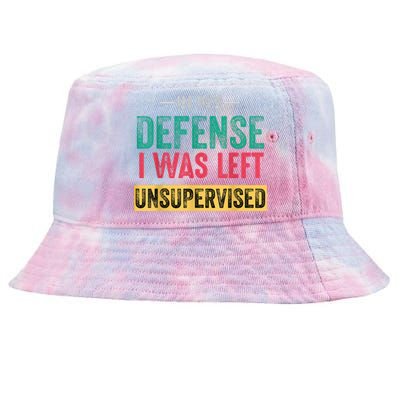 In My Defense I Was Left Unsupervised Tie-Dyed Bucket Hat