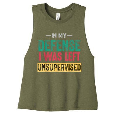 In My Defense I Was Left Unsupervised Women's Racerback Cropped Tank