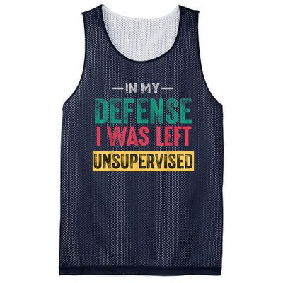 In My Defense I Was Left Unsupervised Mesh Reversible Basketball Jersey Tank