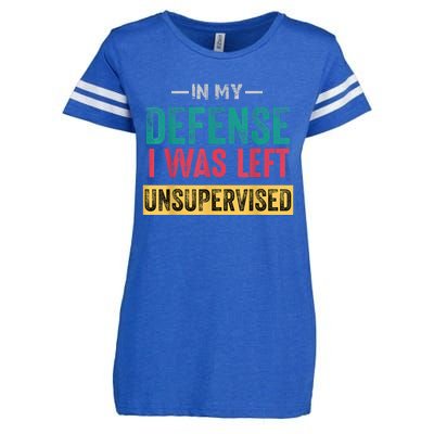 In My Defense I Was Left Unsupervised Enza Ladies Jersey Football T-Shirt