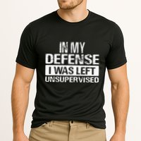 In My Defense I Was Left Unsupervised Funny Retro Vintage Performance Shirt