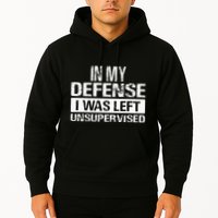 In My Defense I Was Left Unsupervised Funny Retro Vintage Hoodie