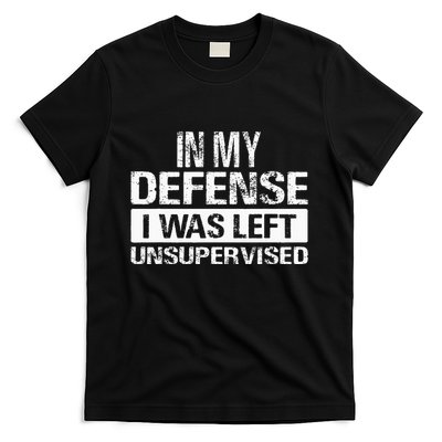 In My Defense I Was Left Unsupervised Funny Retro Vintage T-Shirt