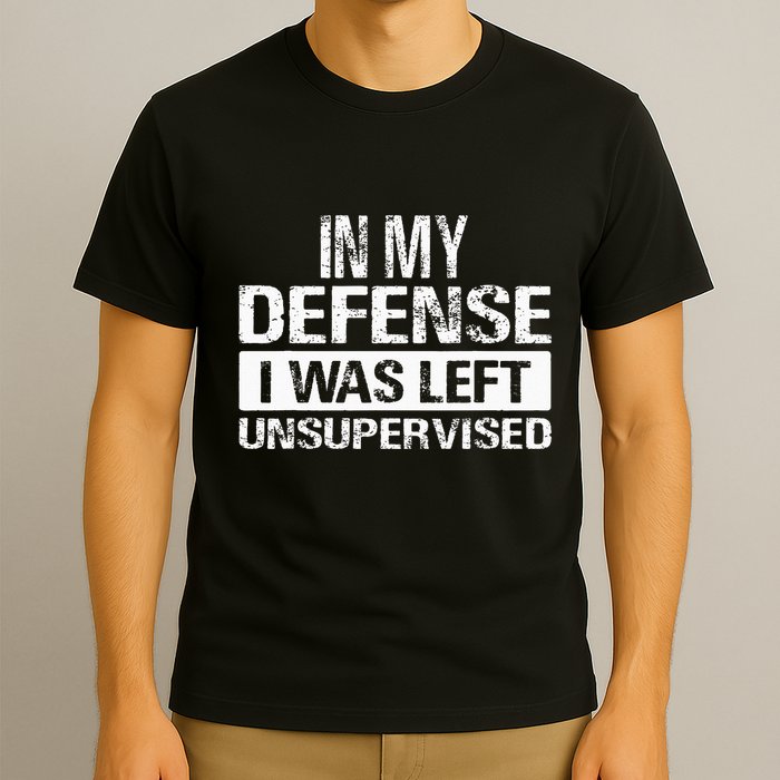 In My Defense I Was Left Unsupervised Funny Retro Vintage T-Shirt
