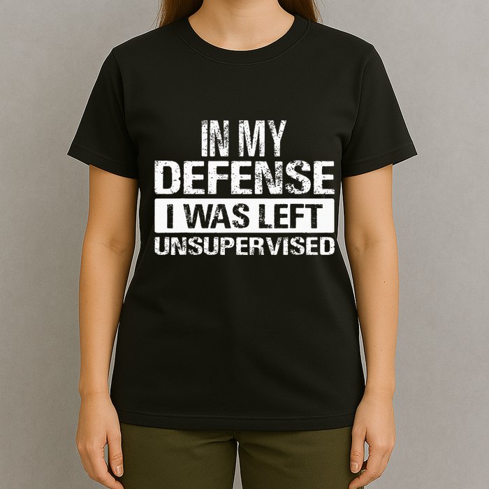In My Defense I Was Left Unsupervised Funny Retro Vintage T-Shirt