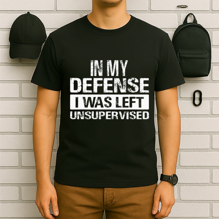 In My Defense I Was Left Unsupervised Funny Retro Vintage T-Shirt