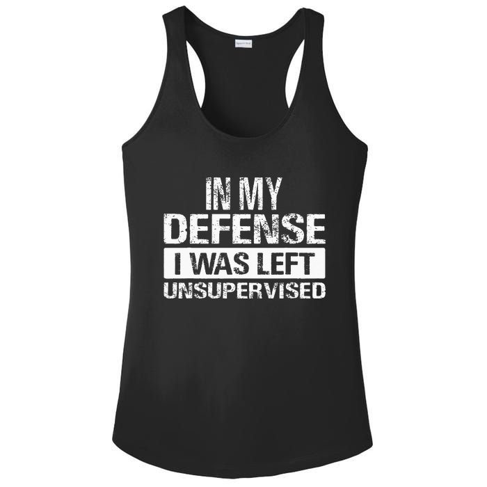 In My Defense I Was Left Unsupervised Funny Retro Vintage Ladies PosiCharge Competitor Racerback Tank