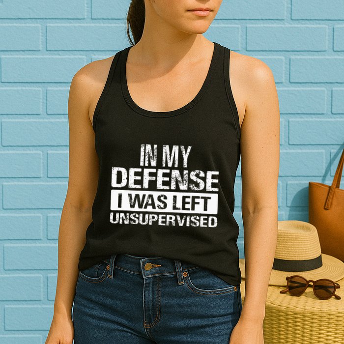 In My Defense I Was Left Unsupervised Funny Retro Vintage Womens Tank Top