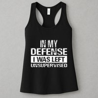 In My Defense I Was Left Unsupervised Funny Retro Vintage Womens Tank Top