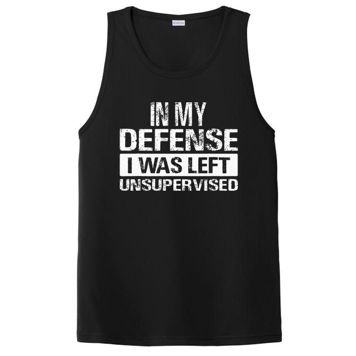 In My Defense I Was Left Unsupervised Funny Retro Vintage PosiCharge Competitor Tank