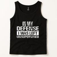 In My Defense I Was Left Unsupervised Funny Retro Vintage Tank Top