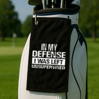 In My Defense I Was Left Unsupervised Funny Retro Vintage Golf Towel