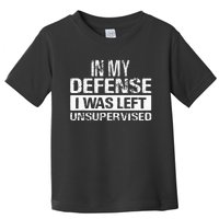 In My Defense I Was Left Unsupervised Funny Retro Vintage Toddler T-Shirt