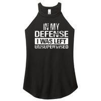 In My Defense I Was Left Unsupervised Funny Retro Vintage Women's Perfect Tri Rocker Tank