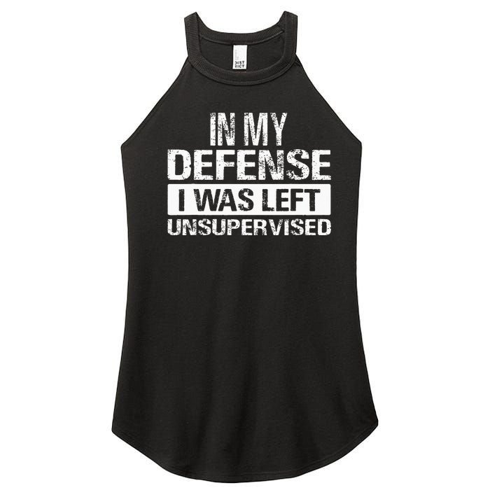 In My Defense I Was Left Unsupervised Funny Retro Vintage Women's Perfect Tri Rocker Tank