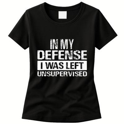 In My Defense I Was Left Unsupervised Funny Retro Vintage Womens T-Shirt