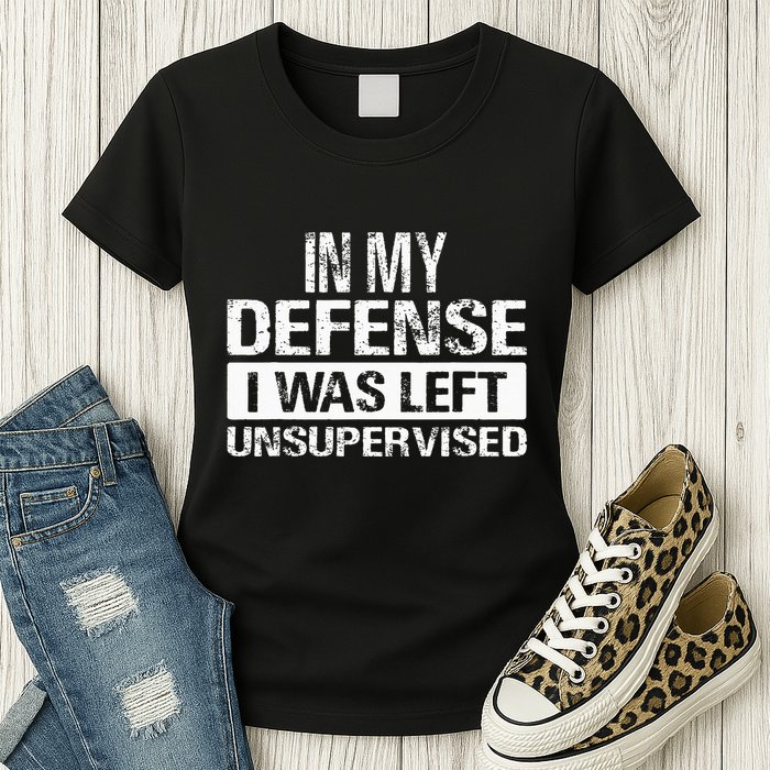 In My Defense I Was Left Unsupervised Funny Retro Vintage Womens T-Shirt