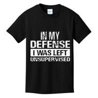 In My Defense I Was Left Unsupervised Funny Retro Vintage Kids T-Shirt