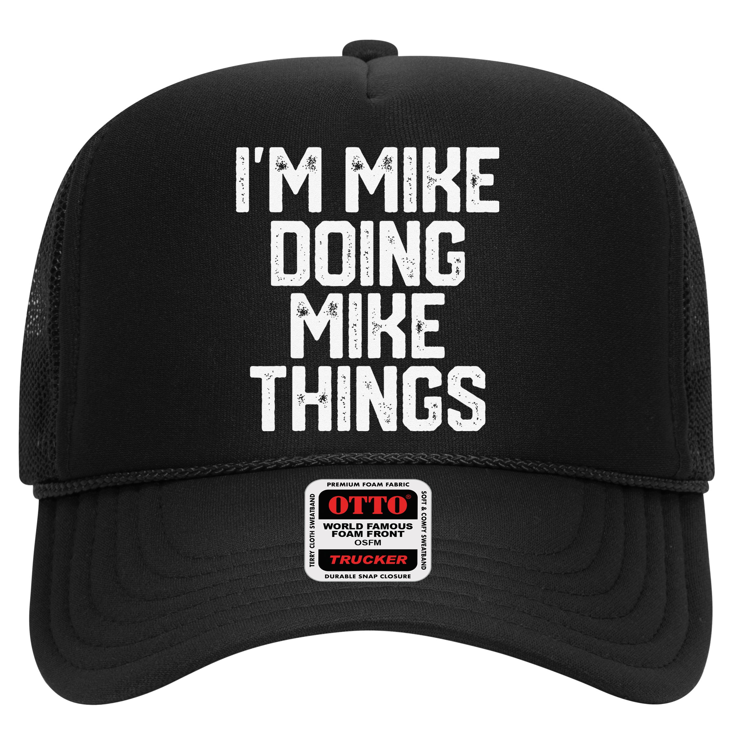 IM MIKE DOING MIKE THINGS Funny Fathers Day Gift Dad Hat