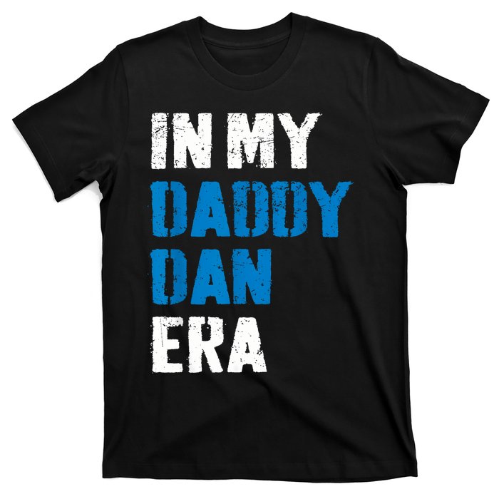 In My Daddy Dan Era Vintage T-Shirt