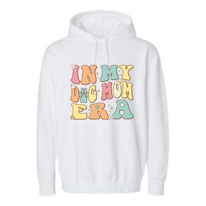 In My Dog Mom Era For Dog Mama Lover Christmas Groovy Retro Cool Gift Garment-Dyed Fleece Hoodie