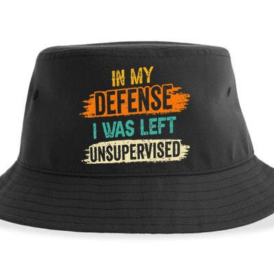 In My Defense I Was Left Unsupervised Sarcasm Sarcastic Sustainable Bucket Hat