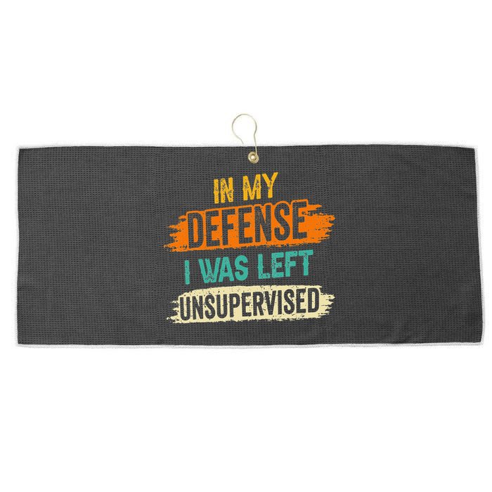 In My Defense I Was Left Unsupervised Sarcasm Sarcastic Large Microfiber Waffle Golf Towel