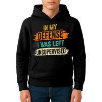 In My Defense I Was Left Unsupervised Sarcasm Sarcastic Kids Hoodie