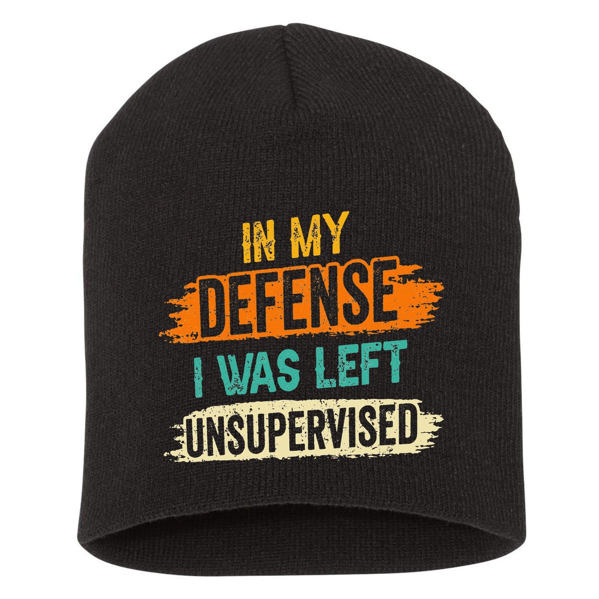 In My Defense I Was Left Unsupervised Sarcasm Sarcastic Short Acrylic Beanie