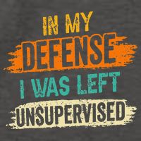In My Defense I Was Left Unsupervised Sarcasm Sarcastic Vector Backpack