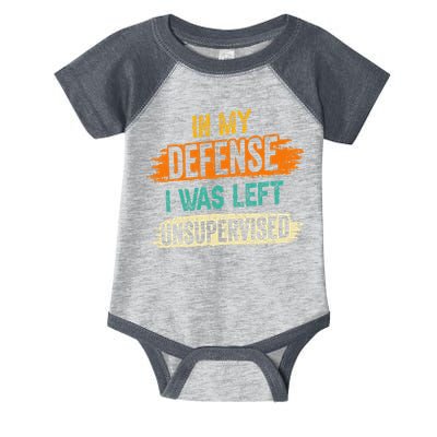 In My Defense I Was Left Unsupervised Sarcasm Sarcastic Infant Baby Jersey Bodysuit