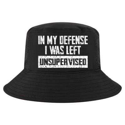 In My Defense I Was Left Unsupervised Cool Funny Cool Comfort Performance Bucket Hat