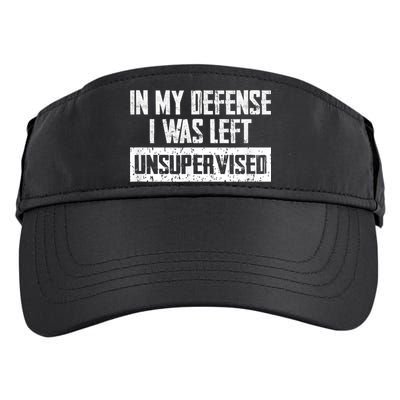 In My Defense I Was Left Unsupervised Cool Funny Adult Drive Performance Visor