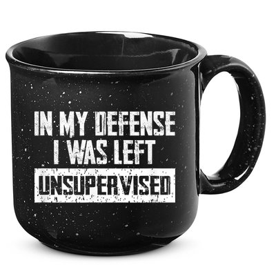 In My Defense I Was Left Unsupervised Cool Funny 15oz Campfire Ceramic Mug