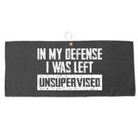 In My Defense I Was Left Unsupervised Cool Funny Large Microfiber Waffle Golf Towel