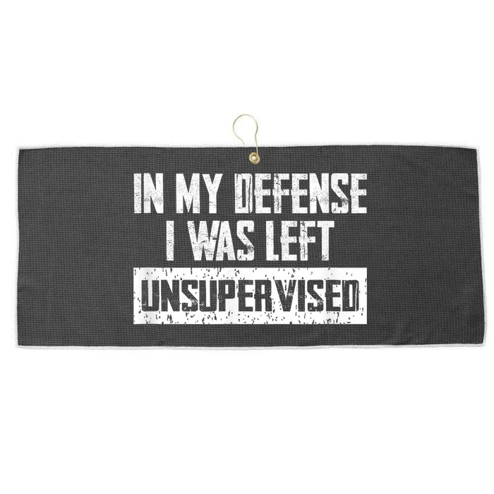 In My Defense I Was Left Unsupervised Cool Funny Large Microfiber Waffle Golf Towel