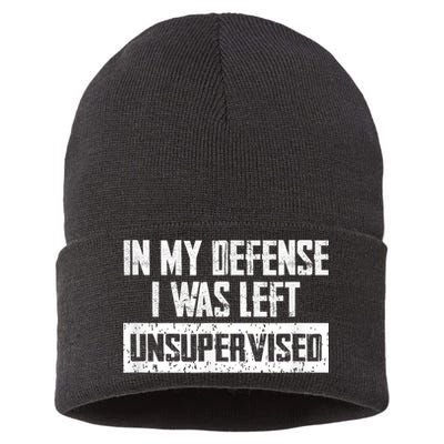 In My Defense I Was Left Unsupervised Cool Funny Sustainable Knit Beanie
