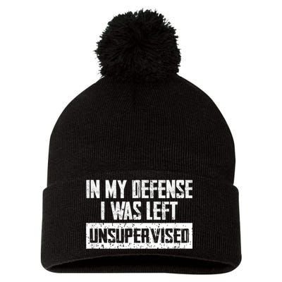 In My Defense I Was Left Unsupervised Cool Funny Pom Pom 12in Knit Beanie