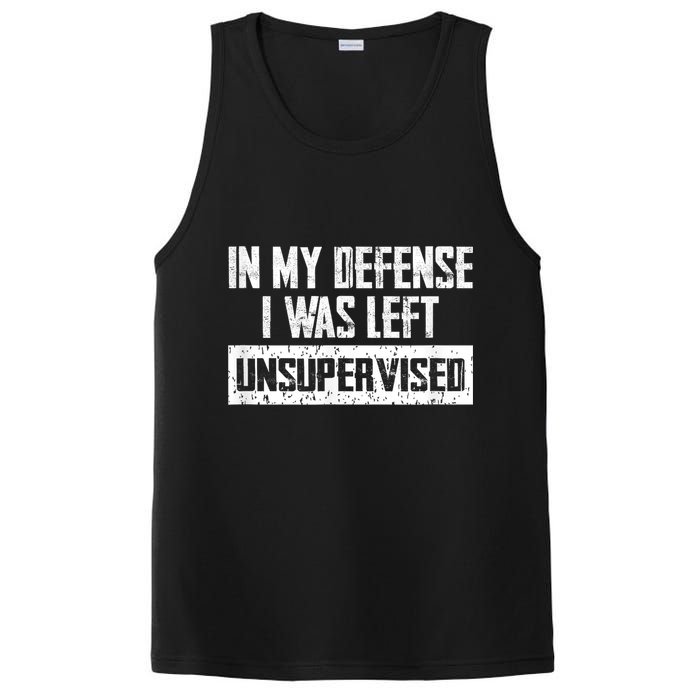 In My Defense I Was Left Unsupervised Cool Funny PosiCharge Competitor Tank