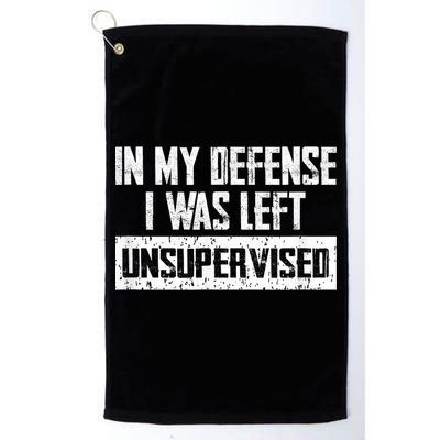 In My Defense I Was Left Unsupervised Cool Funny Golf Towel