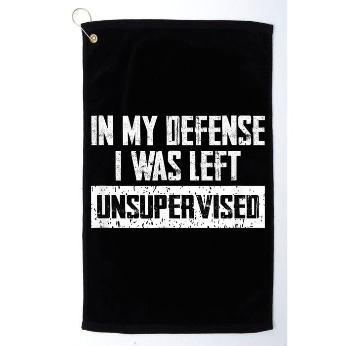 In My Defense I Was Left Unsupervised Cool Funny Golf Towel